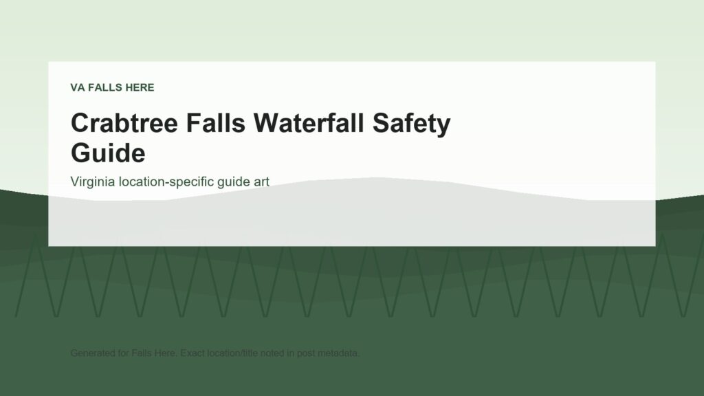 VA Falls Here image for Crabtree Falls Waterfall Safety Guide.